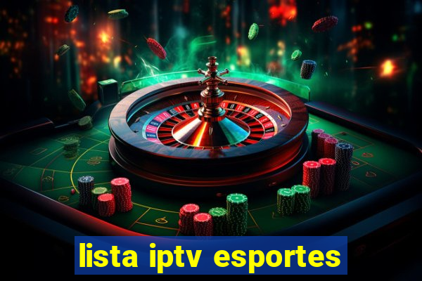 lista iptv esportes